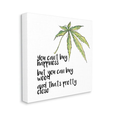 Can't Buy Happiness Funny Hemp Botanical Saying by J. Weiss - Unframed Graphic Art Canvas
